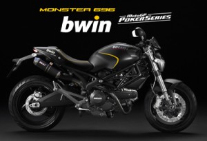 DUCATI MONSTER BWIN MOTOGP POKER SERIES